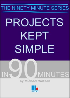 Book cover for Projects Kept Simple in 90 Minutes