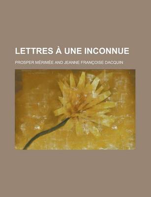 Book cover for Lettres a Une Inconnue