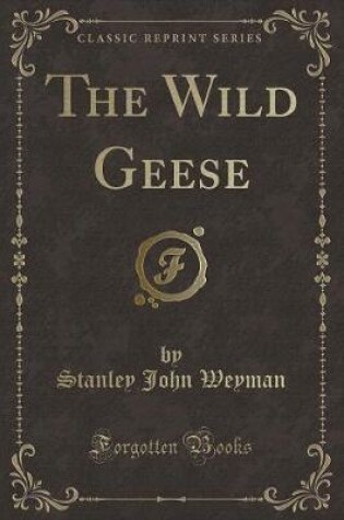 Cover of The Wild Geese (Classic Reprint)