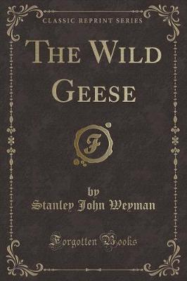 Book cover for The Wild Geese (Classic Reprint)