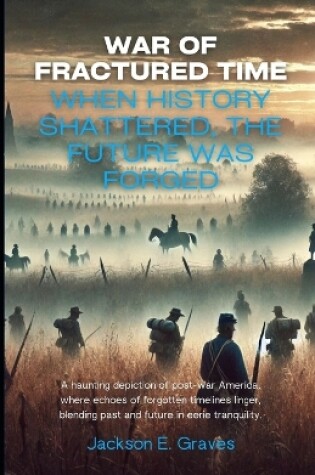 Cover of War of Fractured Time