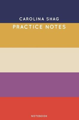 Book cover for Carolina Shag Practice Notes