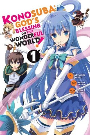 Cover of Konosuba: God's Blessing on This Wonderful World!, Vol. 1 (Manga)