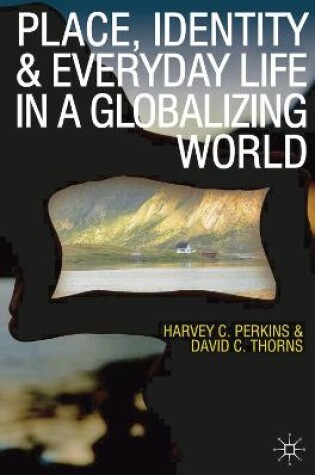 Cover of Place, Identity and Everyday Life in a Globalizing World