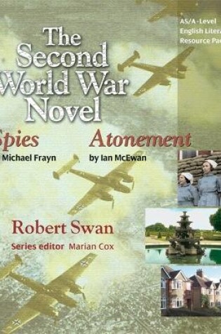 Cover of AS/A-Level English Literature: Second World War Novels - Atonement and Spies Teacher Resource Pack