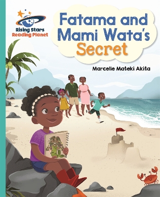 Cover of Reading Planet - Fatama and Mami Wata's Secret - Turquoise: Galaxy