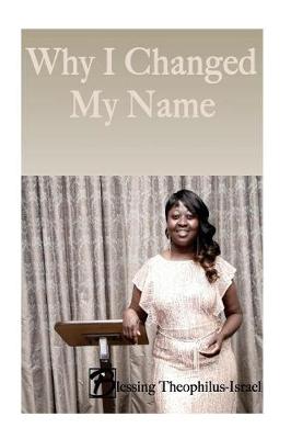 Book cover for Why I Changed My Name