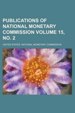 Cover of Publications of National Monetary Commission Volume 15, No. 2