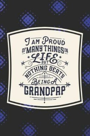 Cover of I Am Proud Of Many Things In Life But Nothing Beats Being A Grandpap