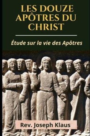 Cover of Les Douze Apotres du Christ