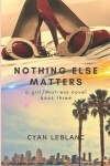 Book cover for Nothing Else Matters