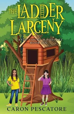 Book cover for The Ladder Larceny