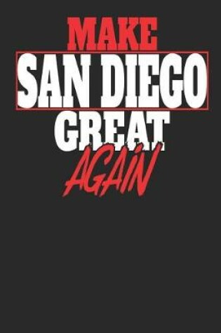 Cover of Make San Diego Great Again