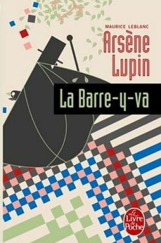 Cover of Arsene Lupin La Barre-Y-Va