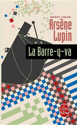 Book cover for Arsene Lupin La Barre-Y-Va