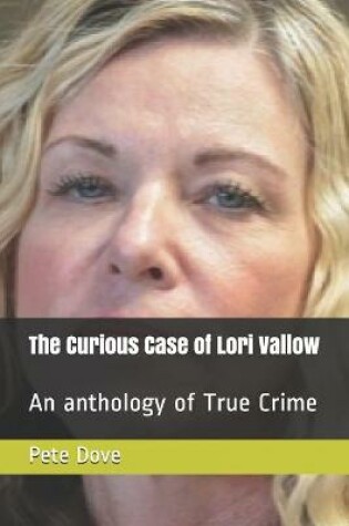 Cover of The Curious Case of Lori Vallow