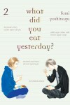 Book cover for What Did You Eat Yesterday? 2