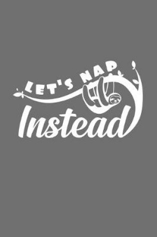 Cover of let's nap instead