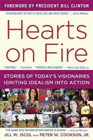 Cover of Hearts on Fire: Stories of Today's Visionaries Igniting Idealism Into Action
