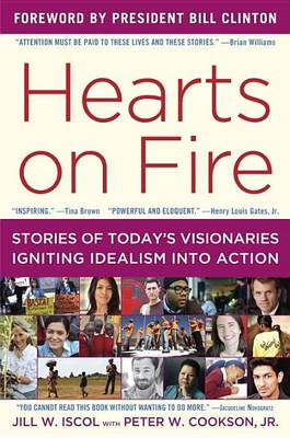 Book cover for Hearts on Fire: Stories of Today's Visionaries Igniting Idealism Into Action