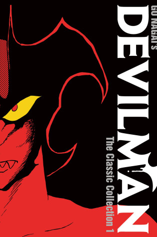 Cover of Devilman: The Classic Collection Vol. 1