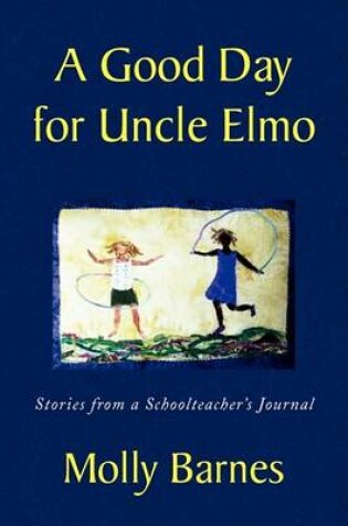 Cover of A Good Day for Uncle Elmo