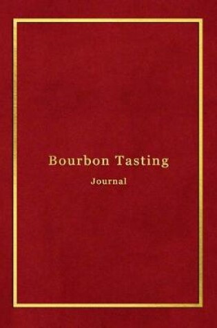 Cover of Bourbon Tasting Journal