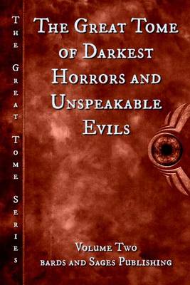 Book cover for The Great Tome of Darkest Horrors and Unspeakable Evils