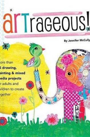 Cover of Artrageous!