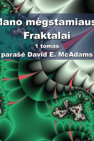 Cover of Mano megstamiausi Fraktalai