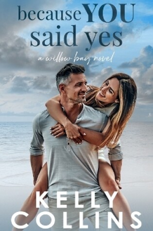 Cover of Because You Said Yes