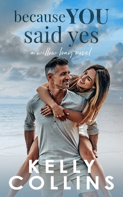 Book cover for Because You Said Yes