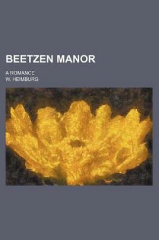 Cover of Beetzen Manor; A Romance