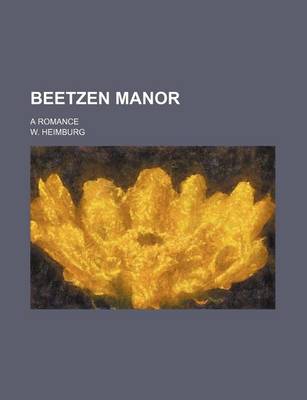 Book cover for Beetzen Manor; A Romance