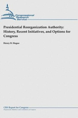 Cover of Presidential Reorganization Authority