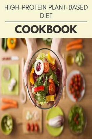 Cover of High-protein Plant-based Diet Cookbook