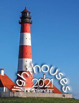 Book cover for Lighthouses 2021 Calendar