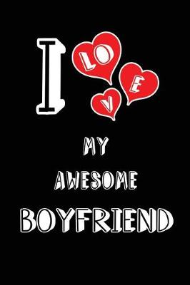 Book cover for I Love My Awesome Boyfriend