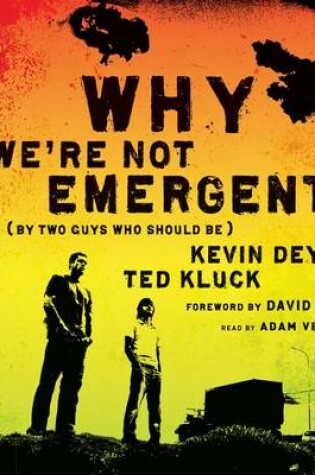 Cover of Why We're Not Emergent