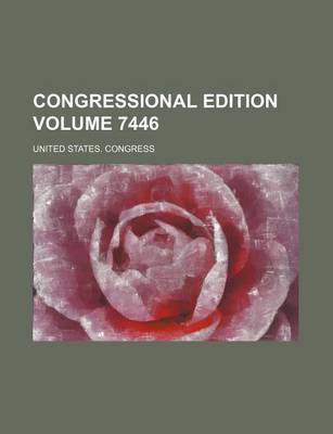 Book cover for Congressional Edition Volume 7446