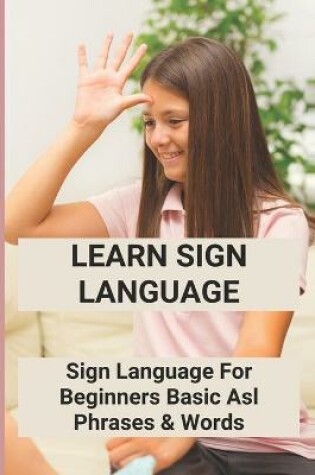 Cover of Learn Sign Language