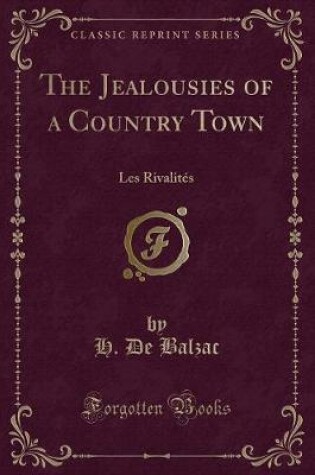 Cover of The Jealousies of a Country Town