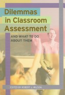 Book cover for Dilemmas in Classroom Assessment