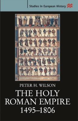 Cover of The Holy Roman Empire, 1495-1806