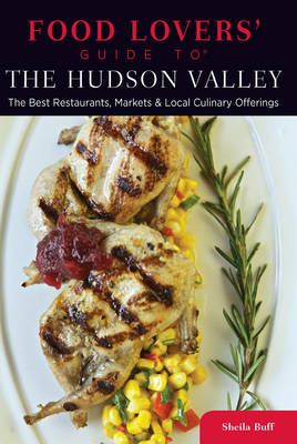 Book cover for Food Lovers' Guide to the Hudson Valley