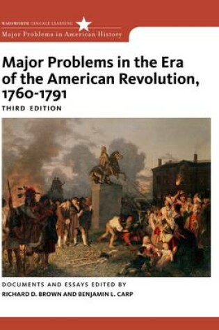 Cover of Major Problems in the Era of American Revolution 1760-1791