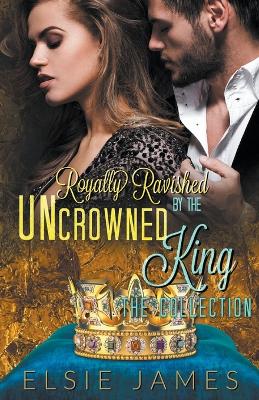 Cover of Royally Ravished the Collection