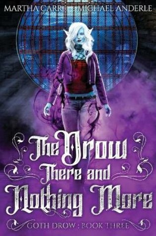 Cover of The Drow There and Nothing More