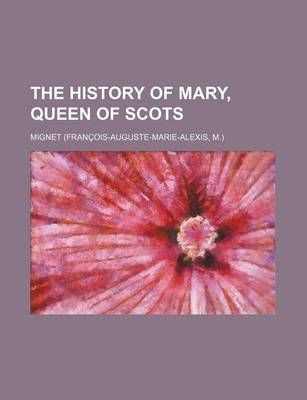 Book cover for The History of Mary, Queen of Scots