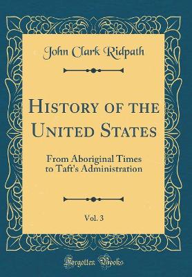 Book cover for History of the United States, Vol. 3